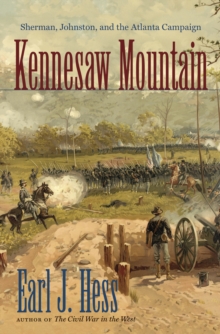 Image for Kennesaw Mountain: Sherman, Johnston, and the Atlanta Campaign