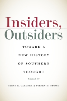 Image for Insiders, outsiders: toward a new history of Southern thought