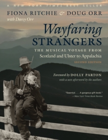 Image for Wayfaring strangers: the musical voyage from Scotland and Ulster to Appalachia
