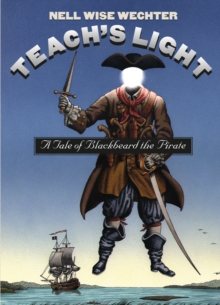 Image for Teach's light: a tale of Blackbeard the pirate