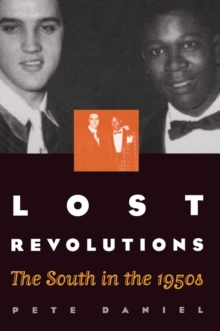 Image for Lost Revolutions: The South in the 1950S