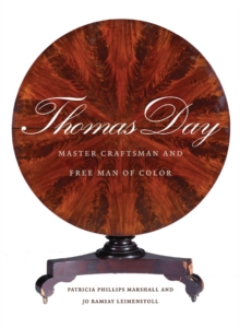 Image for Thomas Day: master craftsman and free man of color