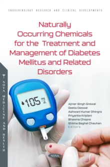 Image for Naturally Occurring Chemicals for the Treatment and Management of Diabetes Mellitus and Related Disorders