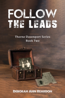 Follow the Leads: Thorne Davenport Series – Book Two