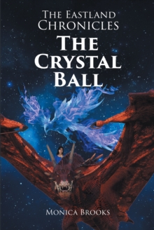 Image for Eastland Chronicles: The Crystal Ball