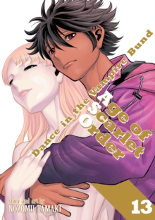 Image for Dance in the Vampire Bund: Age of Scarlet Order Vol. 13