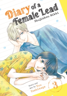 Image for Diary of a Female Lead: Shujinkou Nikki Vol. 3