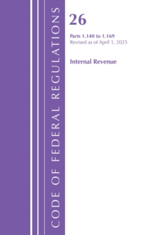 Image for Code of Federal Regulations, Title 26 Internal Rev 1.140-1.169, Revised as of April 1, 2025