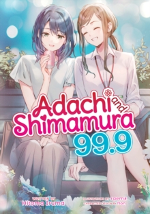Image for Adachi and Shimamura (Light Novel) Vol. 99.9