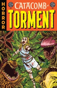 Image for EC Catacomb of Torment Vol. 1