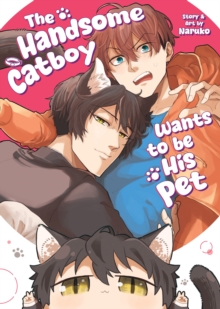 Image for The Handsome Catboy Wants to be His Pet