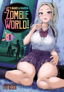 Image for Let's Make a Harem in a Zombie World! Vol. 1