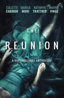 Image for The Reunion : A Supernatural Anthology