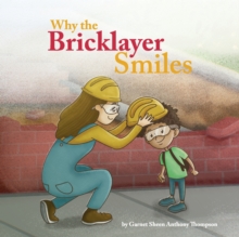 Image for Why the Bricklayer Smiles