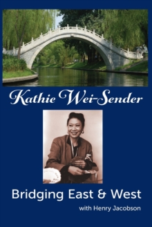 Image for Kathie Wei-Sender Bridging East & West