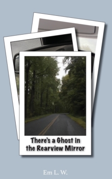 Image for There's a Ghost in the Rearview Mirror
