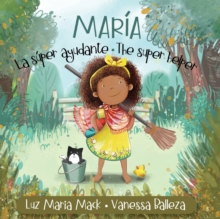 Image for Maria la Super Ayudante/ Maria the Super Helper (Pequena Maria/ Little Maria Books)