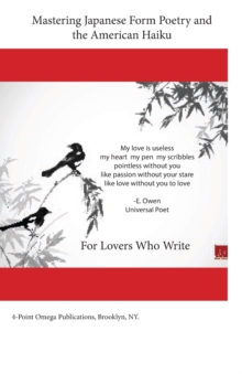 Image for Mastering Japanese Form Poetry and the American Haiku : For Lovers Who Write