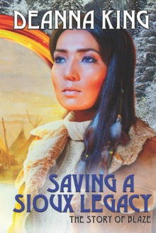 Image for Saving A Sioux Legacy