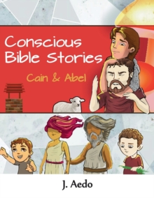 Image for Conscious Bible Stories; Cain and Abel