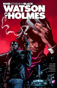 Image for Noir is the New Black Presents: Watson and Holmes