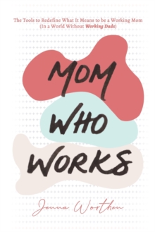 Image for Mom Who Works