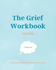 Image for The Grief Workbook For Kids