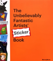 The Unbelievably Fantastic Artists’ Stickers Book