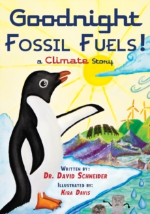 Image for Goodnight Fossil Fuels! : A Climate Story