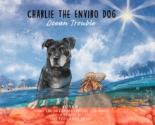 Image for Charlie The Enviro Dog Ocean Trouble