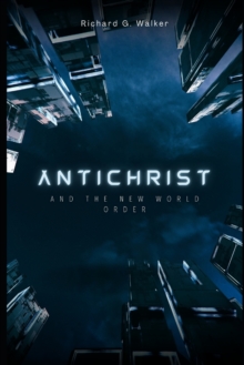 Image for Antichrist and the New World Order