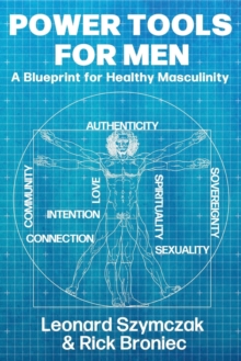 Image for Power Tools for Men : A Blueprint for Healthy Masculinity