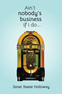 Image for Ain't Nobody's Business if I Do