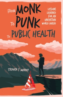 Image for From Monk to Punk to Public Health