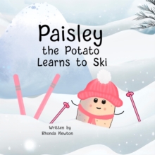 Image for Paisley the Potato Learns to Ski
