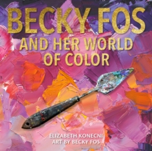 Image for The Colorful World of Becky Fos