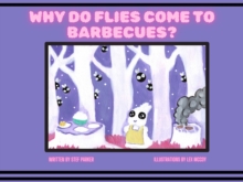 Image for Why Do Flies Come To Barbecues?