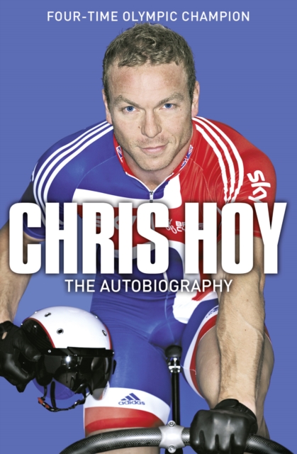 Chris Hoy The Autobiography