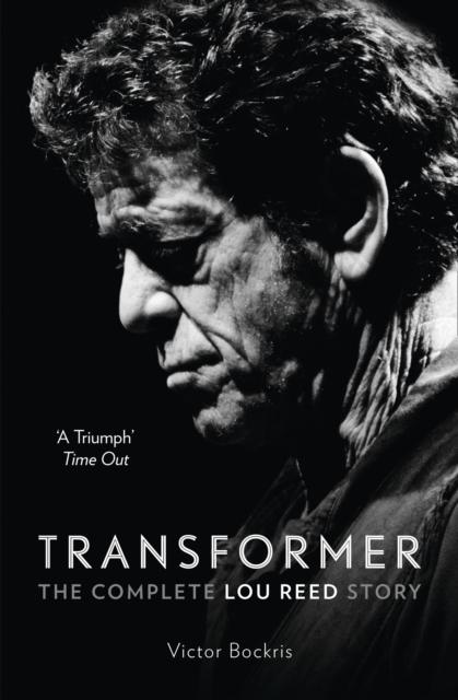 Transformer The Complete Lou Reed Story