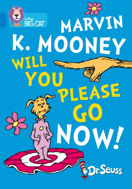 Marvin K. Mooney Will You Please Go Now!
