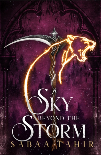 A ​Sky Beyond the Storm: An Ember in the Ashes Book 4