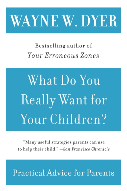 What Do You Really Want for Your Children?