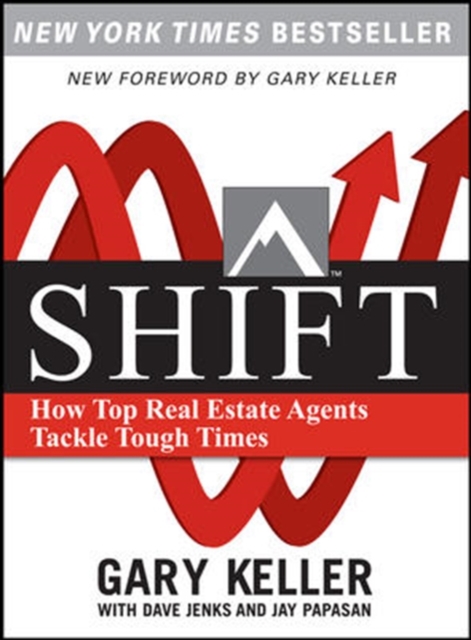 SHIFT How Top Real Estate Agents Tackle Tough Times (PAPERBACK)