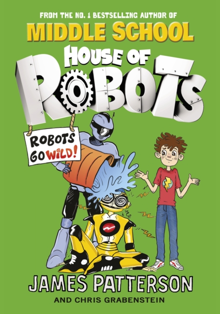 House of Robots Robots Go Wild!