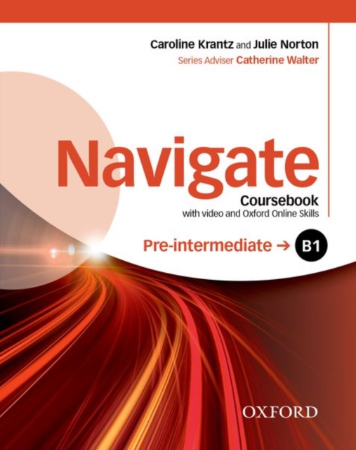 Navigate Pre-intermediate B1 Coursebook with DVD and Oxford Online Skills Program