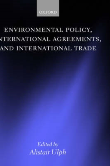 Environmental Policy International Agreements and International Trade