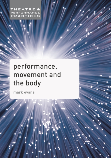 Performance Movement and the Body