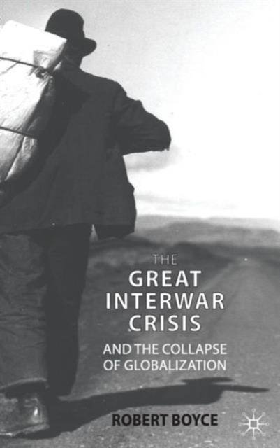 Great Interwar Crisis and the Collapse of Globalization