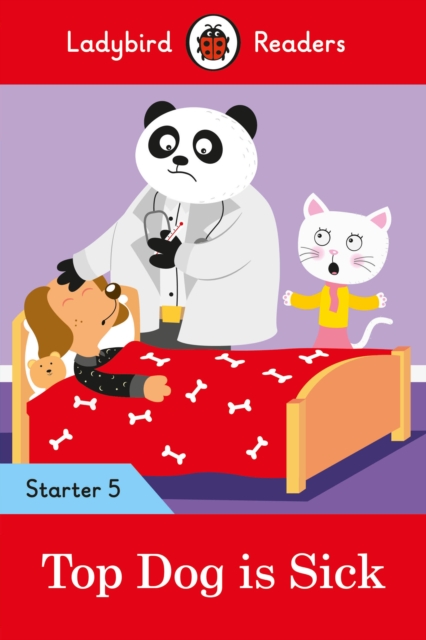 Top Dog is Sick - Ladybird Readers Starter Level 5