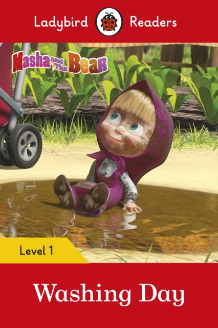 Masha and the Bear Washing Day - Ladybird Readers Level 1